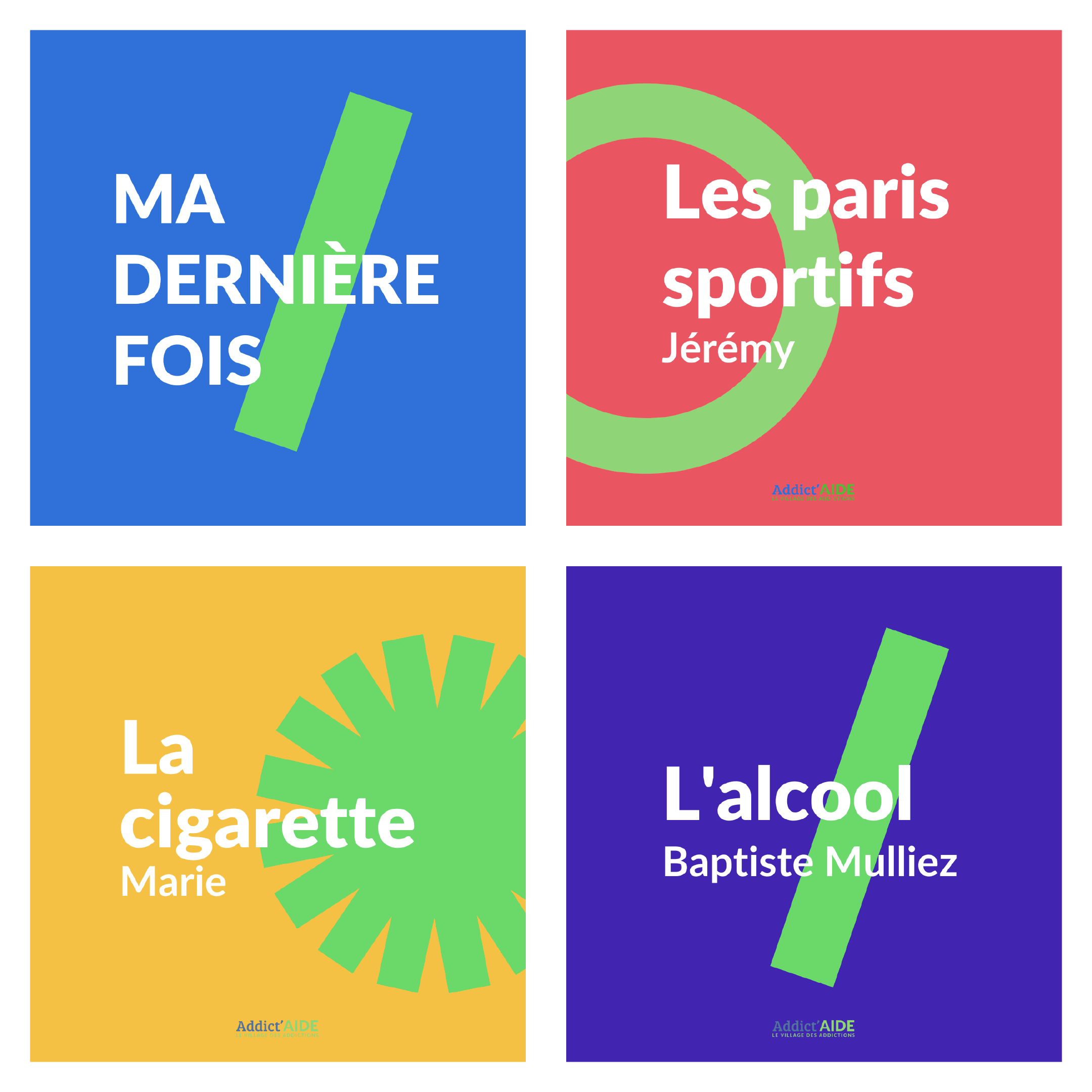 AddictAIDE_MaDerniereFois_Mosaique AddictAIDE_MaDerniereFois_Mosaique